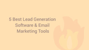 5 Best Lead Generation Software & Email Marketing Tools
