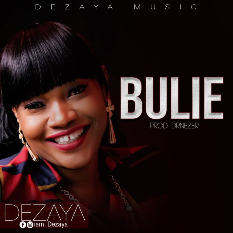 Dezaya Bulie mp3 download