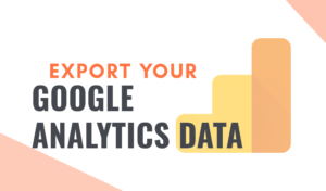 How to Quickly Export WordPress Analytics with Google Analytics