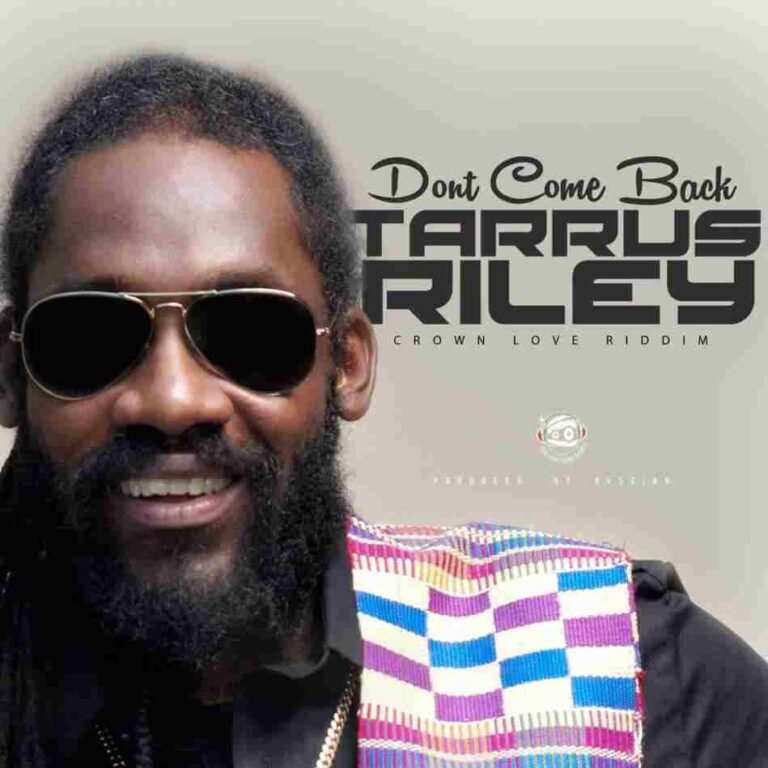 Tarrus Riley - Don't Come Back