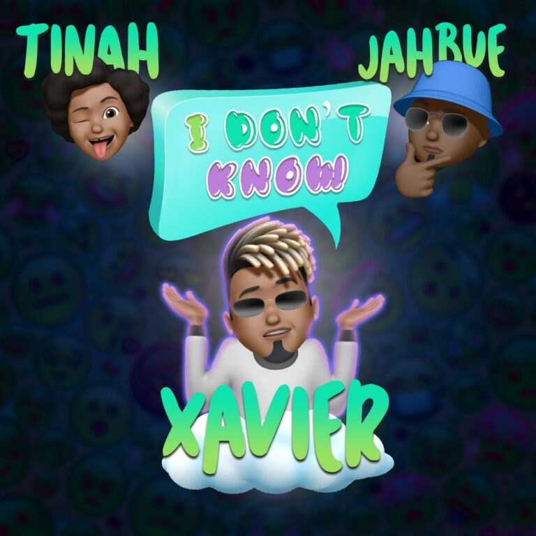 Xavier ft Jahbue & Tinah I Don't know artwork