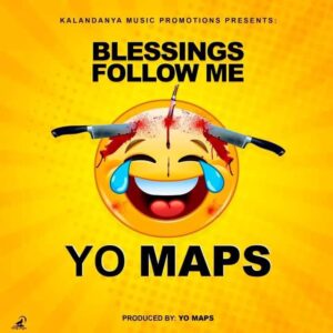 Yo Maps 'Blessings Follow Me' produced by Maps