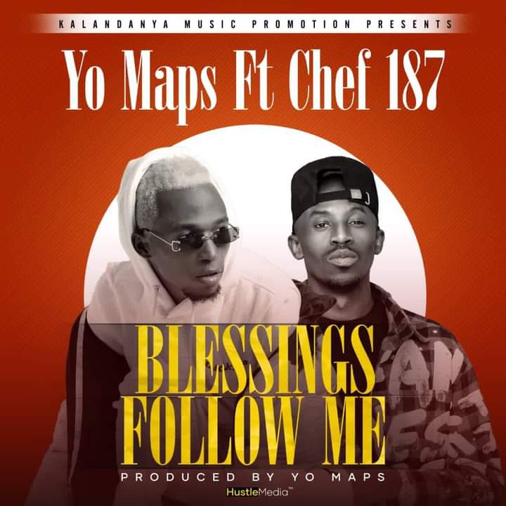 yo maps blessings follow me ft Chef 187